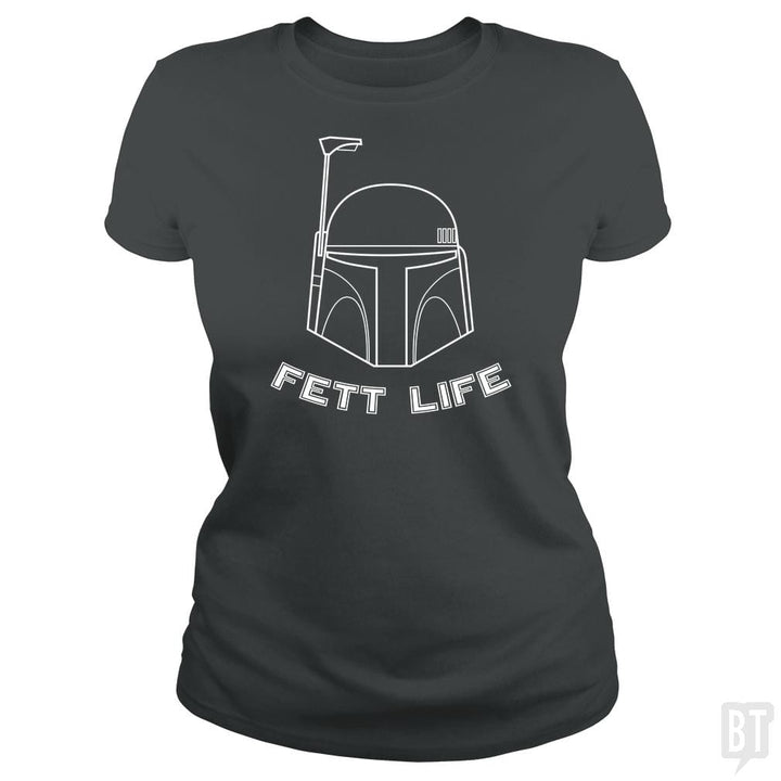 Fett Life - BustedTees.com