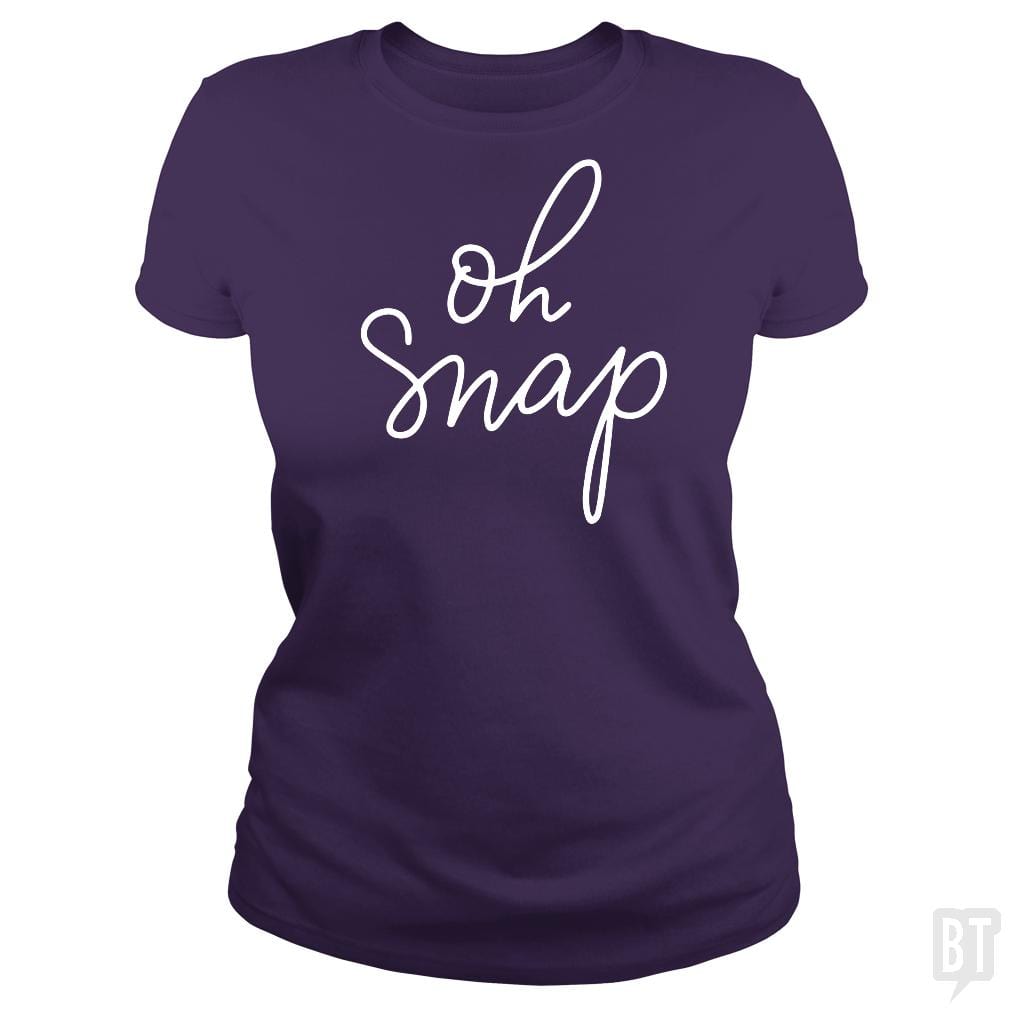 Oh Snap - BustedTees.com