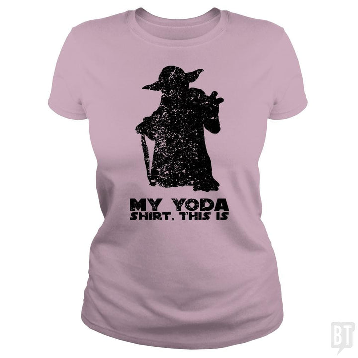 This Is My Yoda Shirt. - BustedTees.com