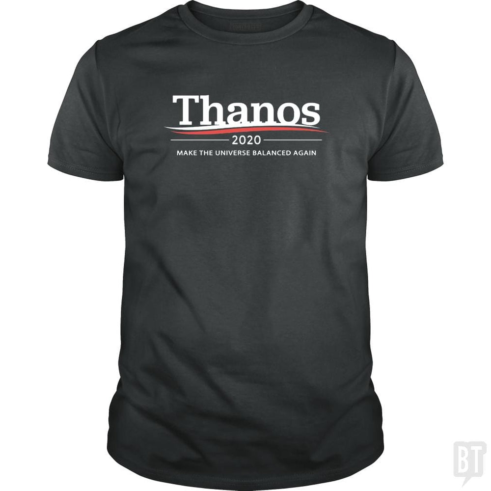 Thanos 2020 - Make The Universe Balanced Again - BustedTees.com