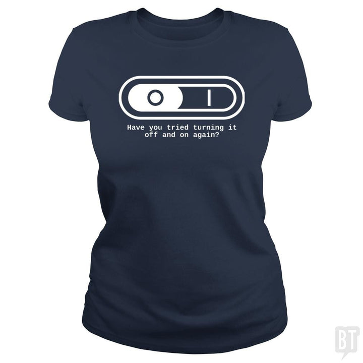 Have You Tried - BustedTees.com