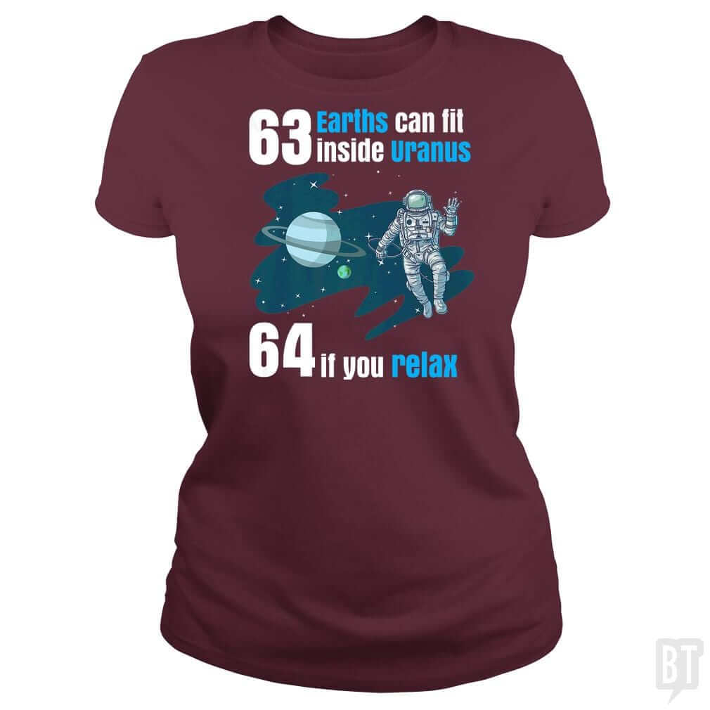 63 Earths Can Fit Inside Uranus T Shirt Funny Plan - BustedTees.com