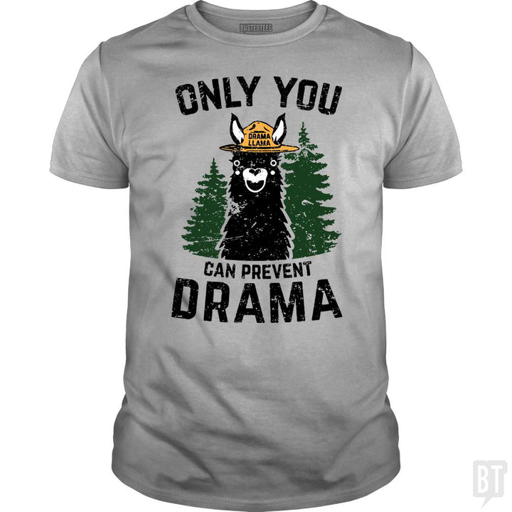 Only You Can Prevent Drama Llama Smokey Parody Bea - BustedTees.com