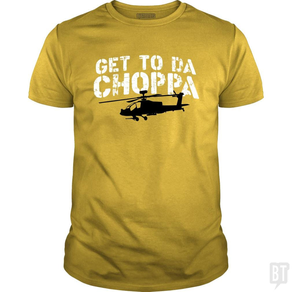 Get To Da Choppa - BustedTees.com