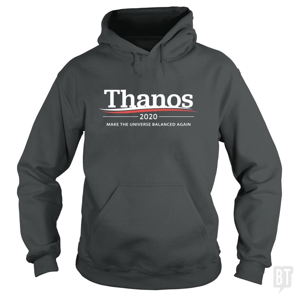Thanos 2020 - Make The Universe Balanced Again - BustedTees.com