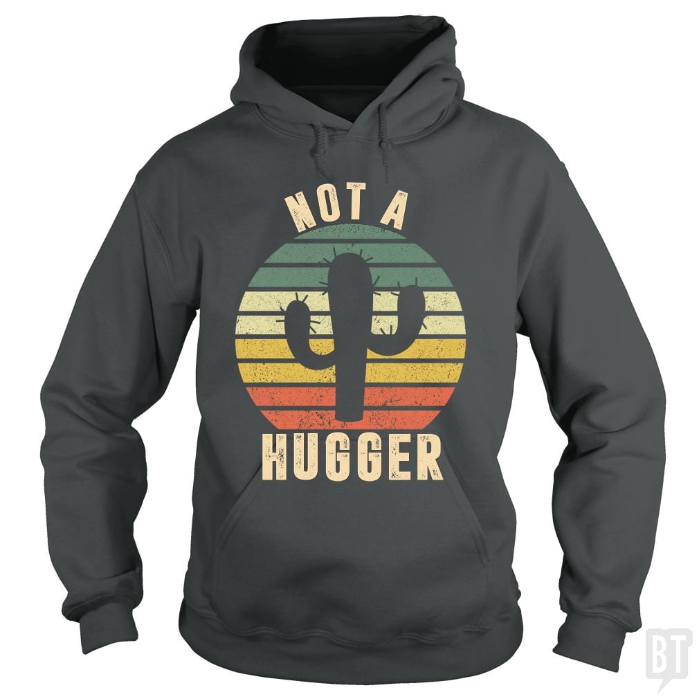 Not A Hugger Cactus Vintage Shirt - BustedTees.com