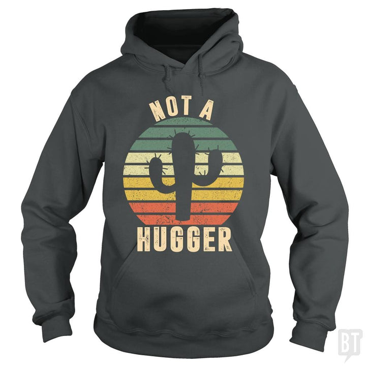 Not A Hugger Cactus Vintage Shirt - BustedTees.com