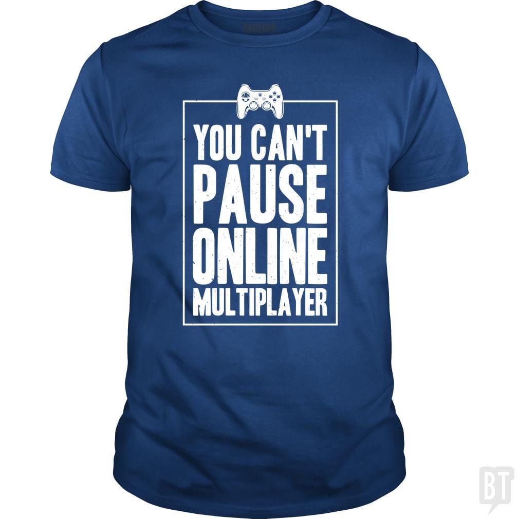 Can Not Pause Online - BustedTees.com