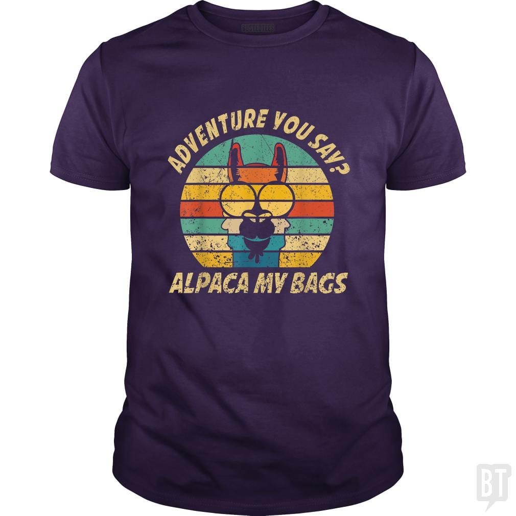 Vintage Alpaca Adventure You Say? Alpaca My Bags - BustedTees.com