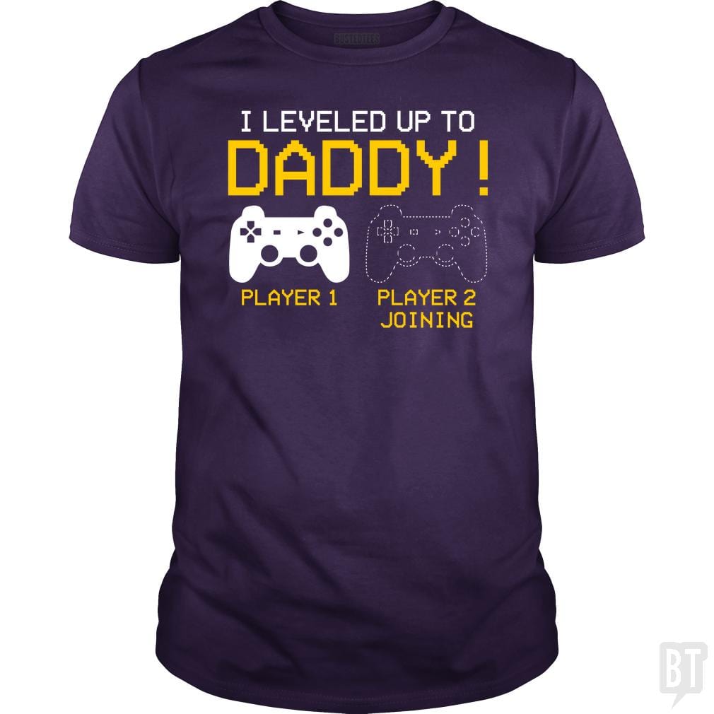 I Leveled Up To Daddy T-shirt New Gamer Dad Gifts - BustedTees.com