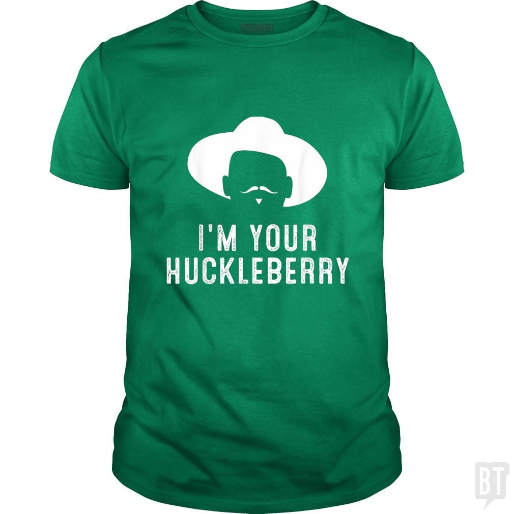 I'm Your Huckleberry Funny Sarcasm - BustedTees.com
