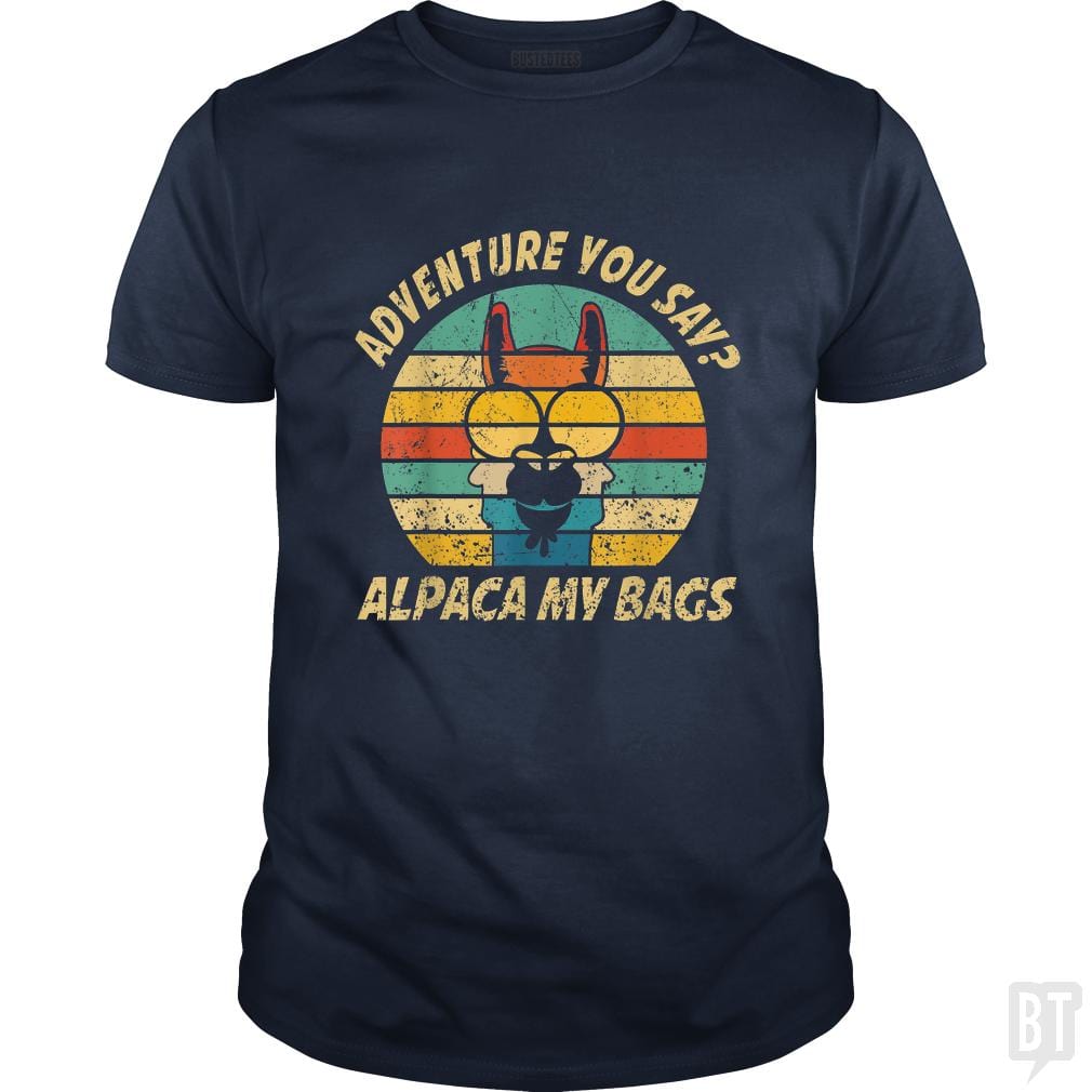 Vintage Alpaca Adventure You Say? Alpaca My Bags - BustedTees.com