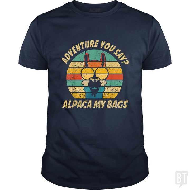 Vintage Alpaca Adventure You Say? Alpaca My Bags - BustedTees.com