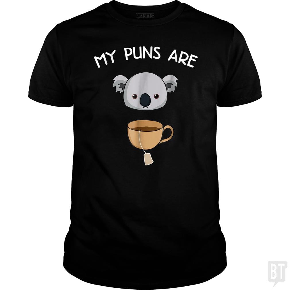 My Puns Are Koala Tea - BustedTees.com