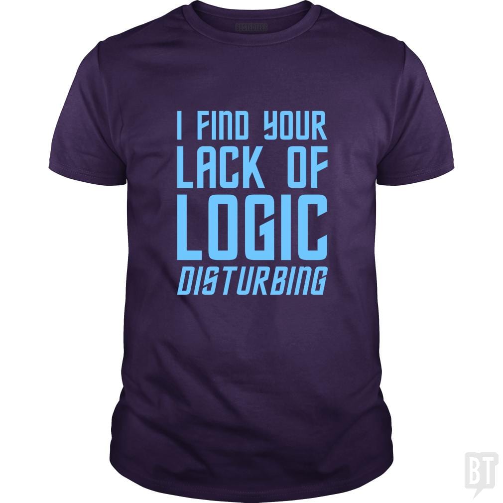 Lack Of Logic - BustedTees.com