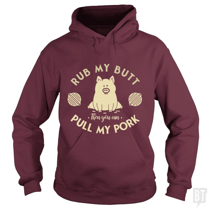 Rub My Butt - Pull My Pork - BustedTees.com