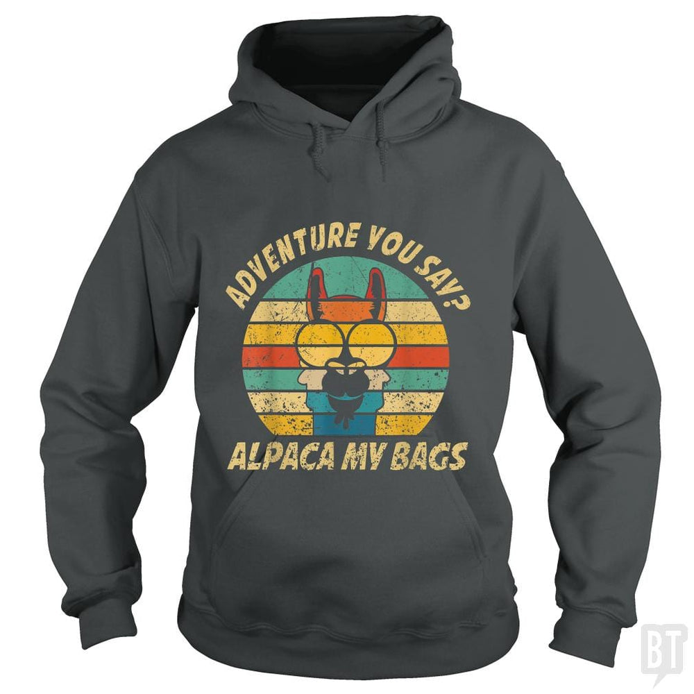 Vintage Alpaca Adventure You Say? Alpaca My Bags - BustedTees.com