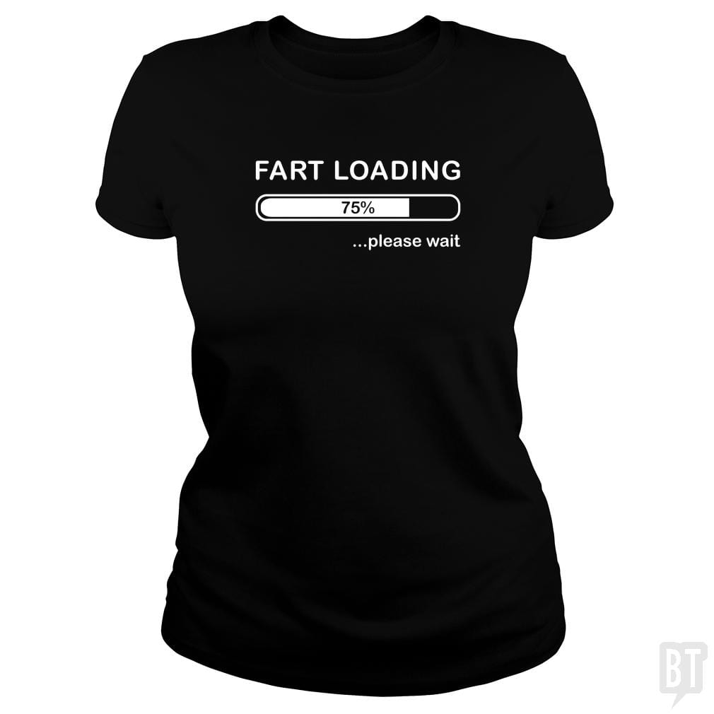 Fart Loading - BustedTees.com