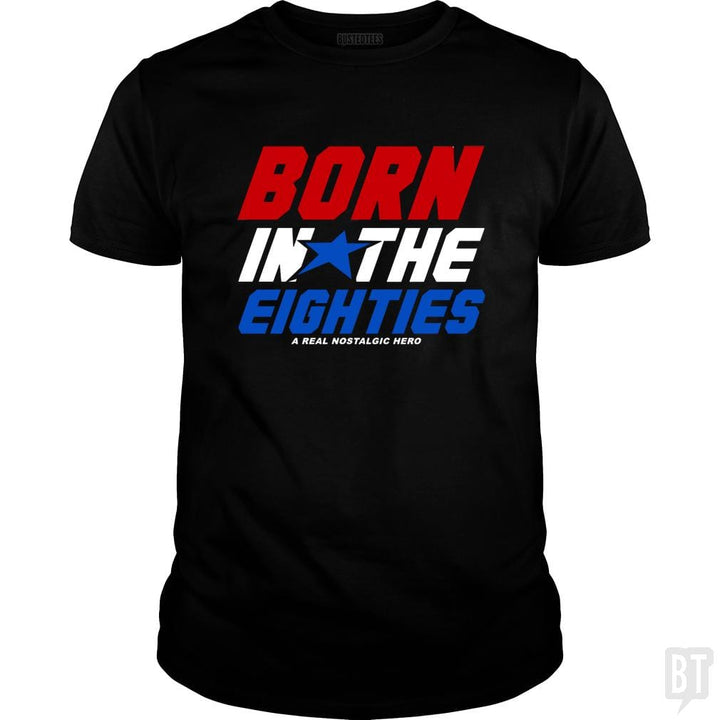 Born Inthe Eighties - BustedTees.com