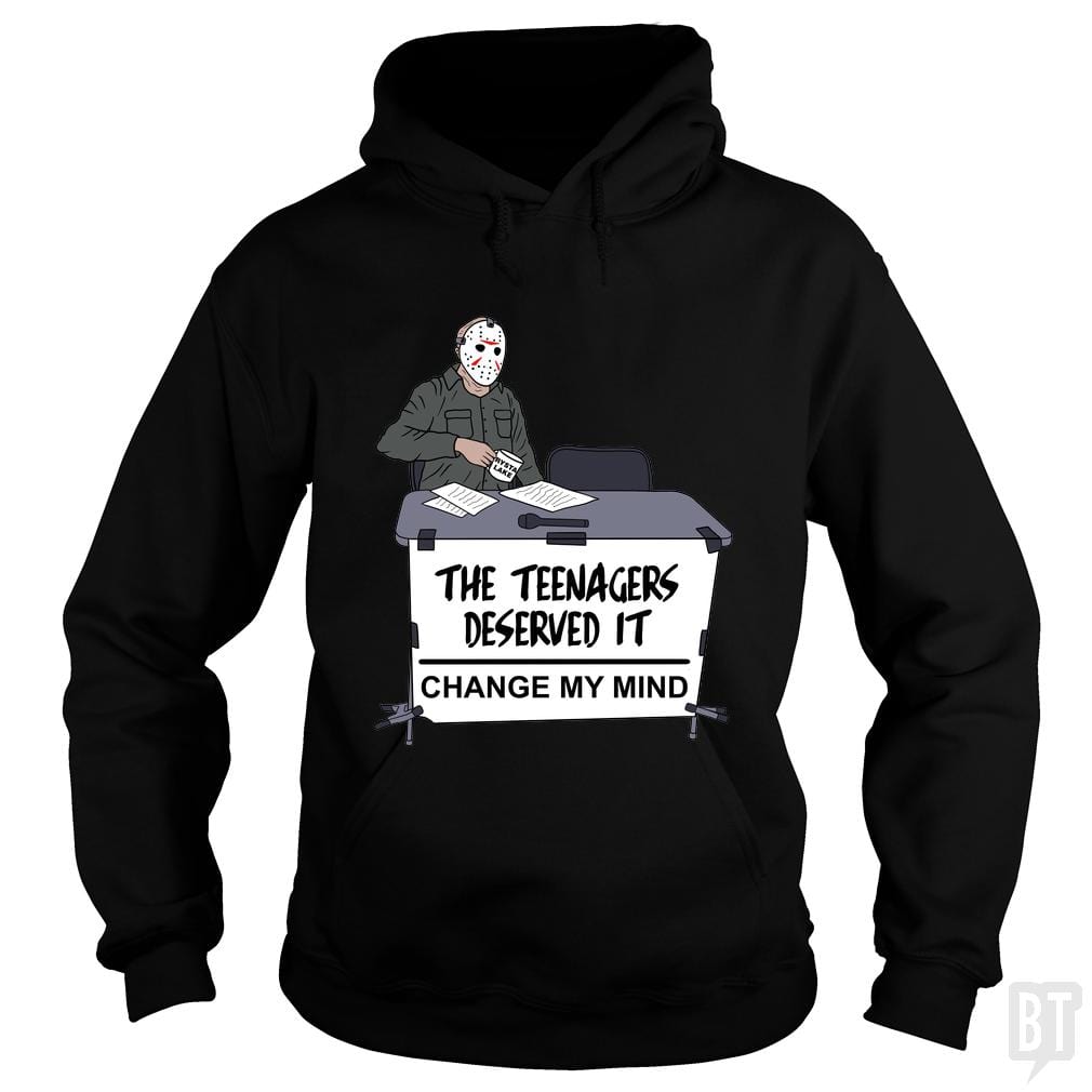 The teenagers deserved it - BustedTees.com