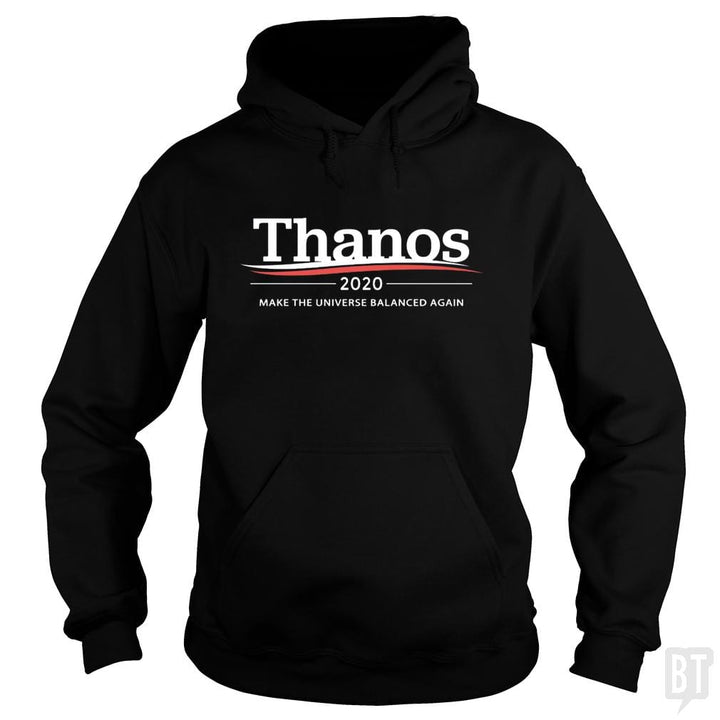 Thanos 2020 - Make The Universe Balanced Again - BustedTees.com