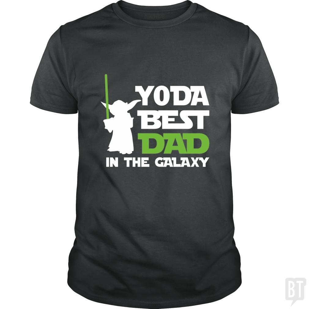 Yoda Best Dad In The Galaxy - BustedTees.com