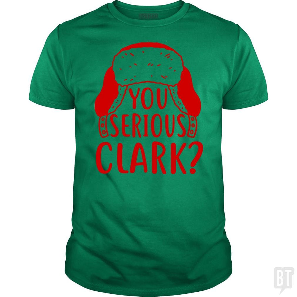 You Serious Clark - BustedTees.com