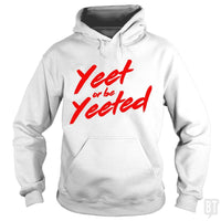 Load image into Gallery viewer, Yeet or be Yeeted - BustedTees.com
