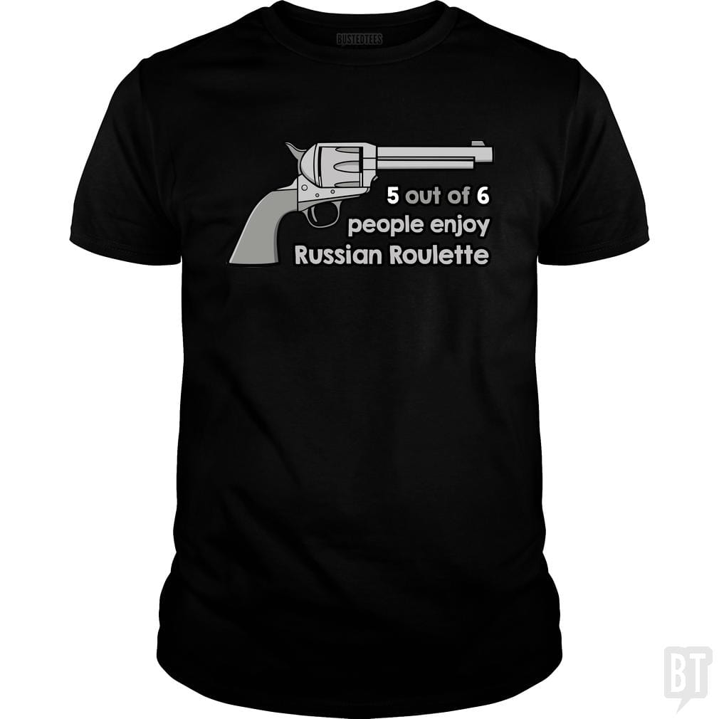 Russian Roulette - BustedTees.com
