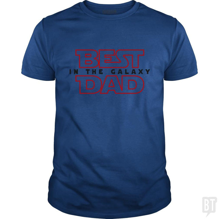 Best Dad In The Galaxy - BustedTees.com