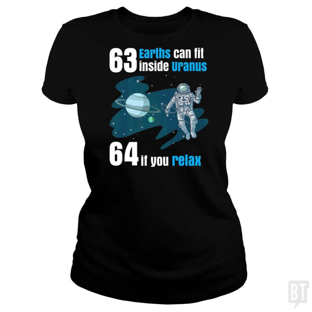 63 Earths Can Fit Inside Uranus T Shirt Funny Plan - BustedTees.com