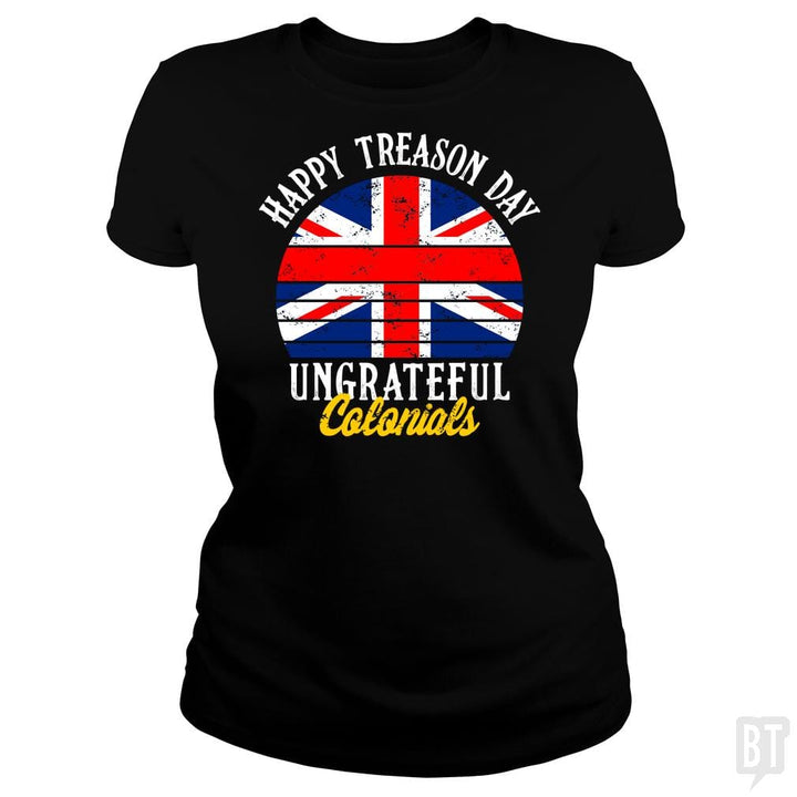 Happy Treason Day - BustedTees.com