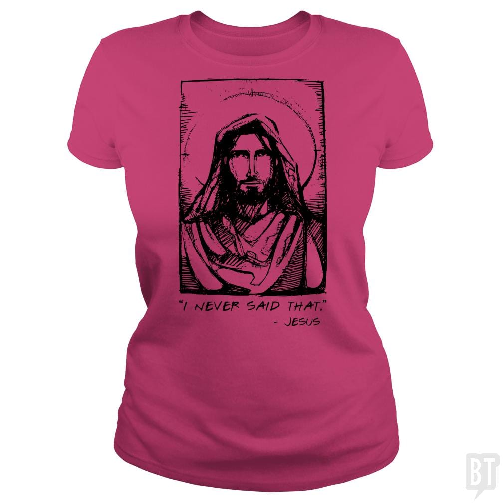 Jesus Quote - BustedTees.com