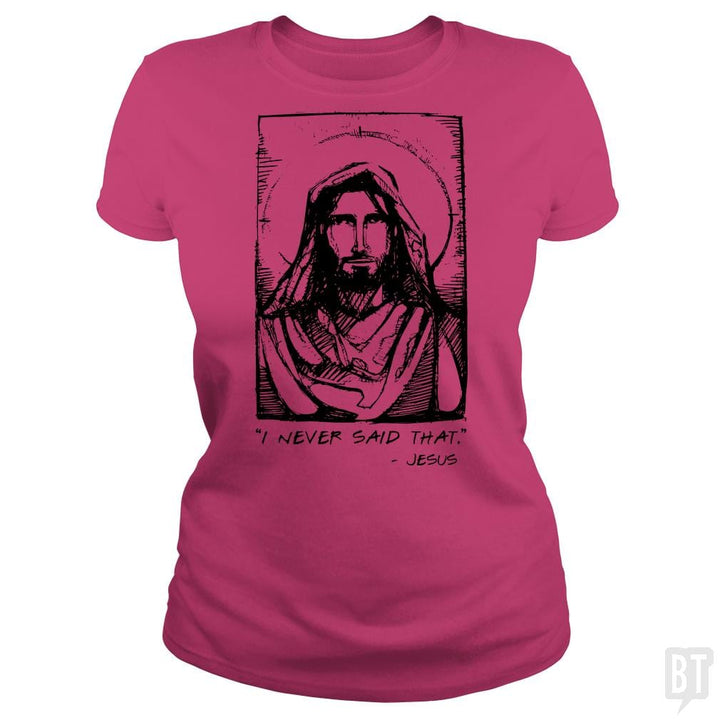 Jesus Quote - BustedTees.com