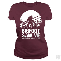 Load image into Gallery viewer, Bigfoot Saw Me But Nobody Believes Him - BustedTees.com
