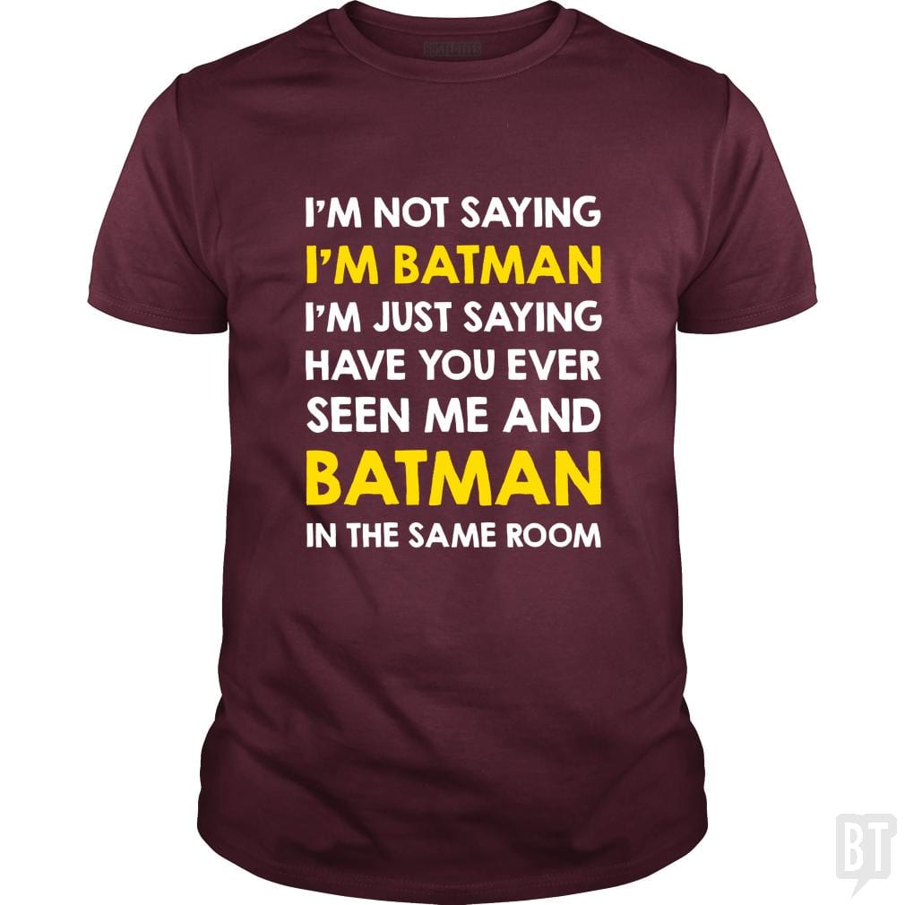 Just Saying - BustedTees.com