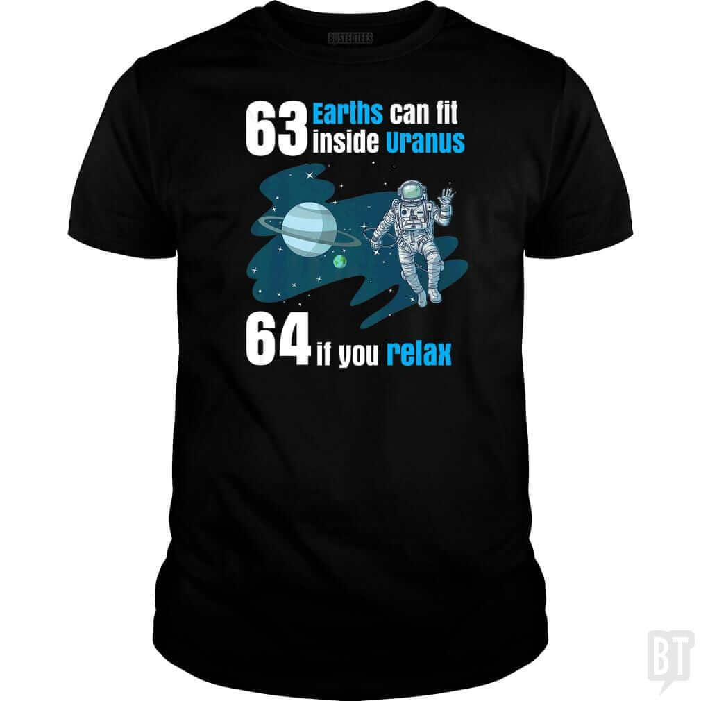 63 Earths Can Fit Inside Uranus T Shirt Funny Plan - BustedTees.com