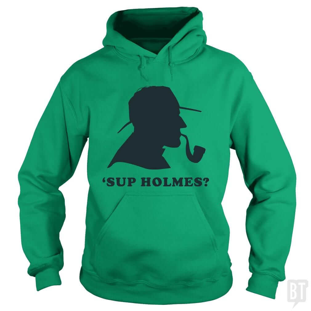 'Sup Holmes? - BustedTees.com