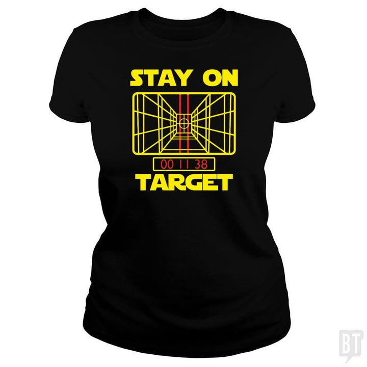 Stay On Target - BustedTees.com