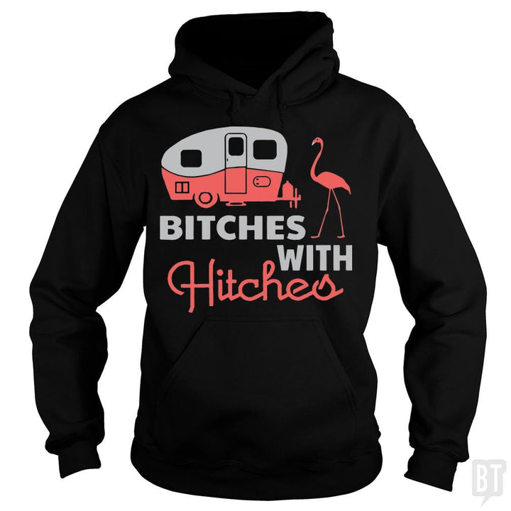 Bitches with hitches t shirt - BustedTees.com