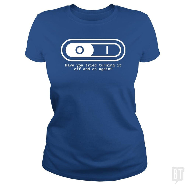 Have You Tried - BustedTees.com