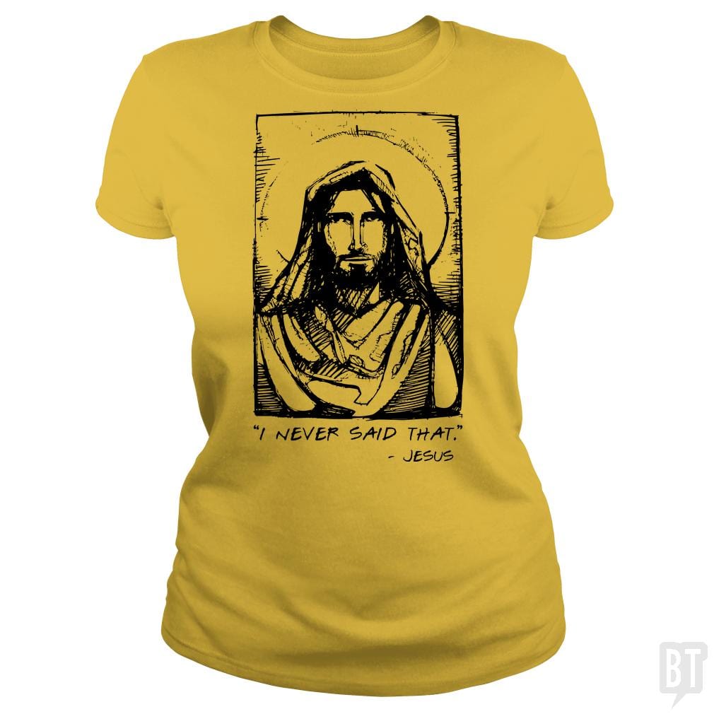 Jesus Quote - BustedTees.com
