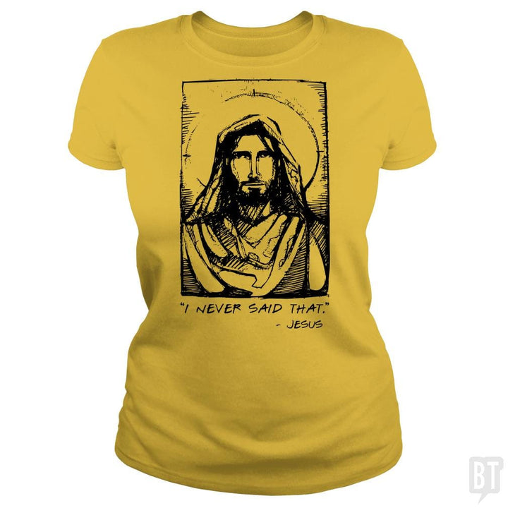 Jesus Quote - BustedTees.com