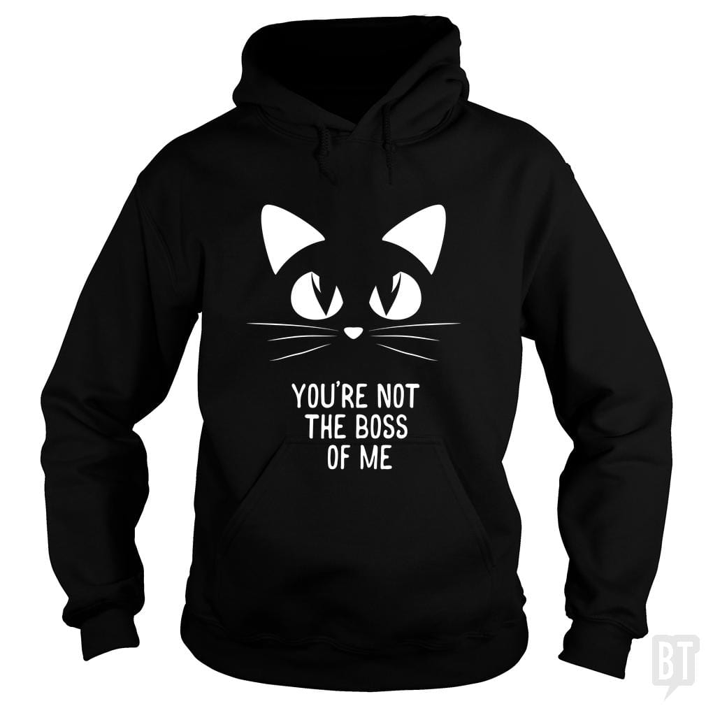 You're Not The Boss of Me - BustedTees.com