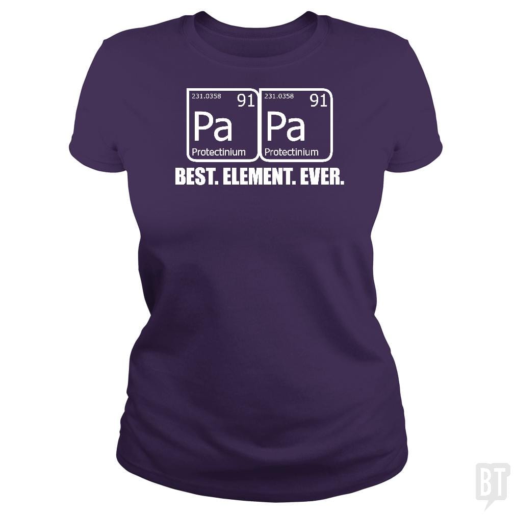PAPA BEST ELEMENT EVER Funny Father's Day Grandpa - BustedTees.com