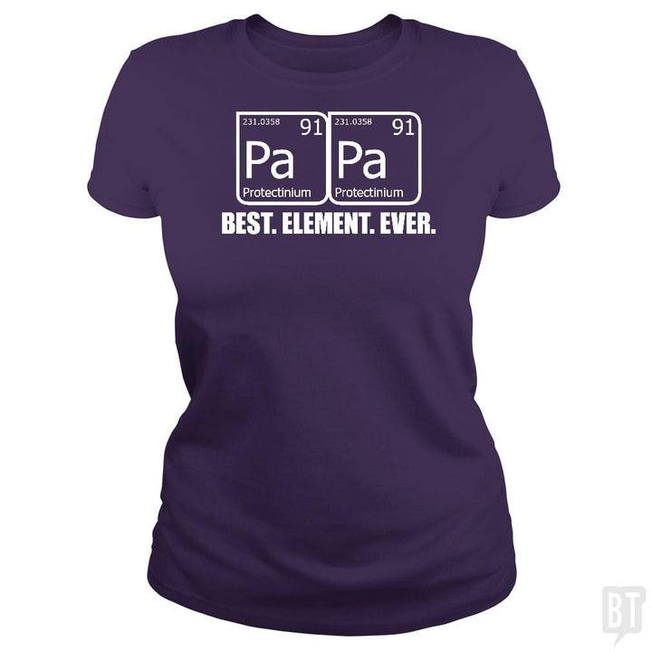 PAPA BEST ELEMENT EVER Funny Father's Day Grandpa - BustedTees.com
