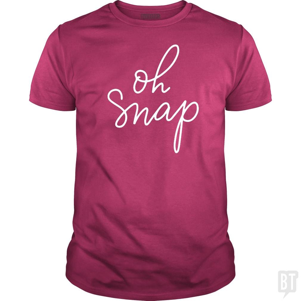 Oh Snap - BustedTees.com