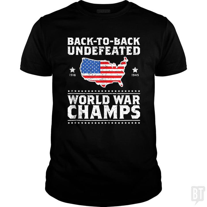 Back To Back Undefeated World War Champs - BustedTees.com