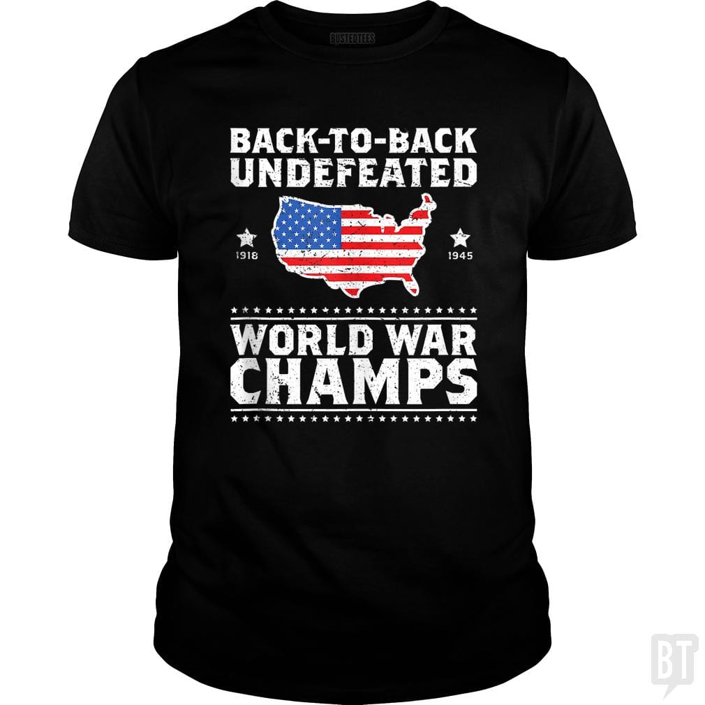 Back To Back Undefeated World War Champs - BustedTees.com