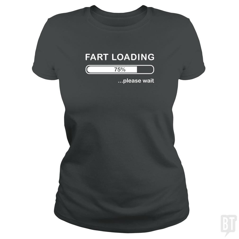 Fart Loading - BustedTees.com